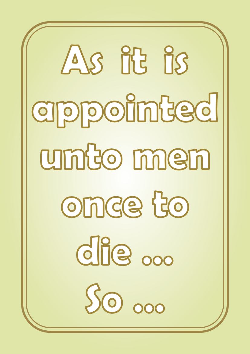 As it is Appointed unto Men