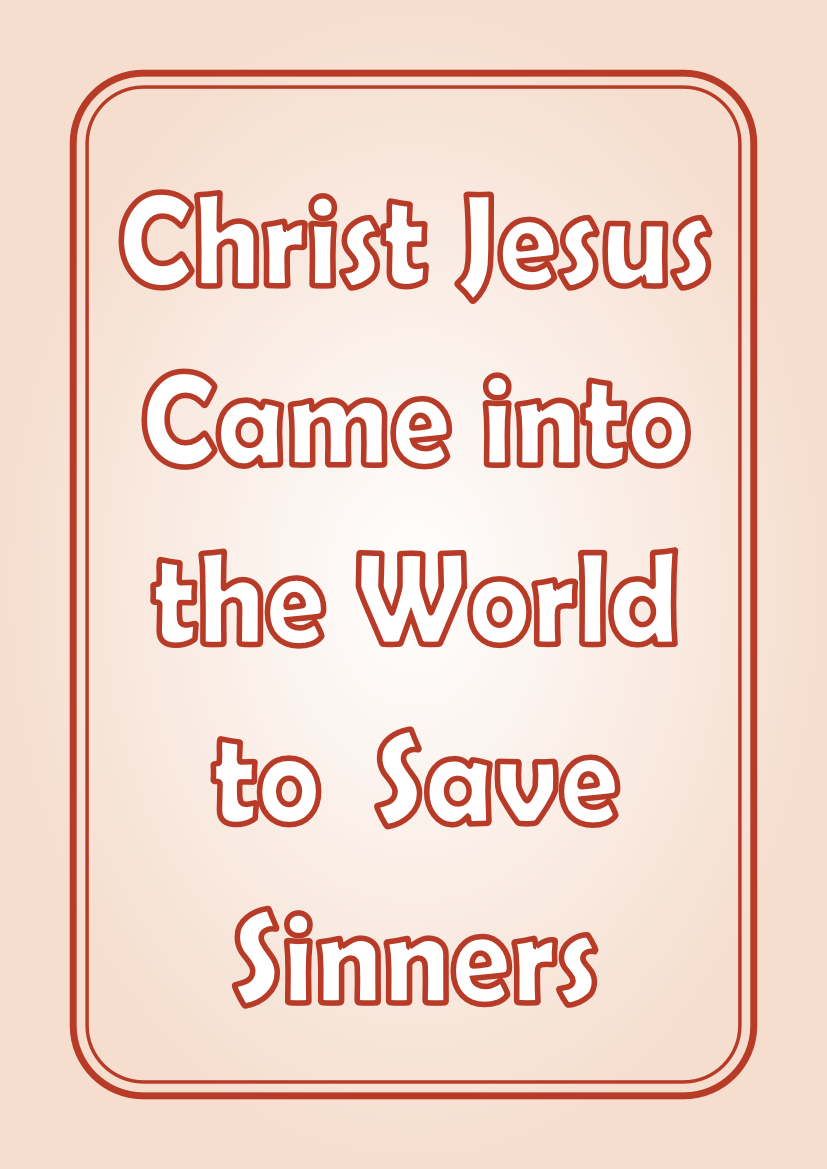 Christ Jesus Came into the World
