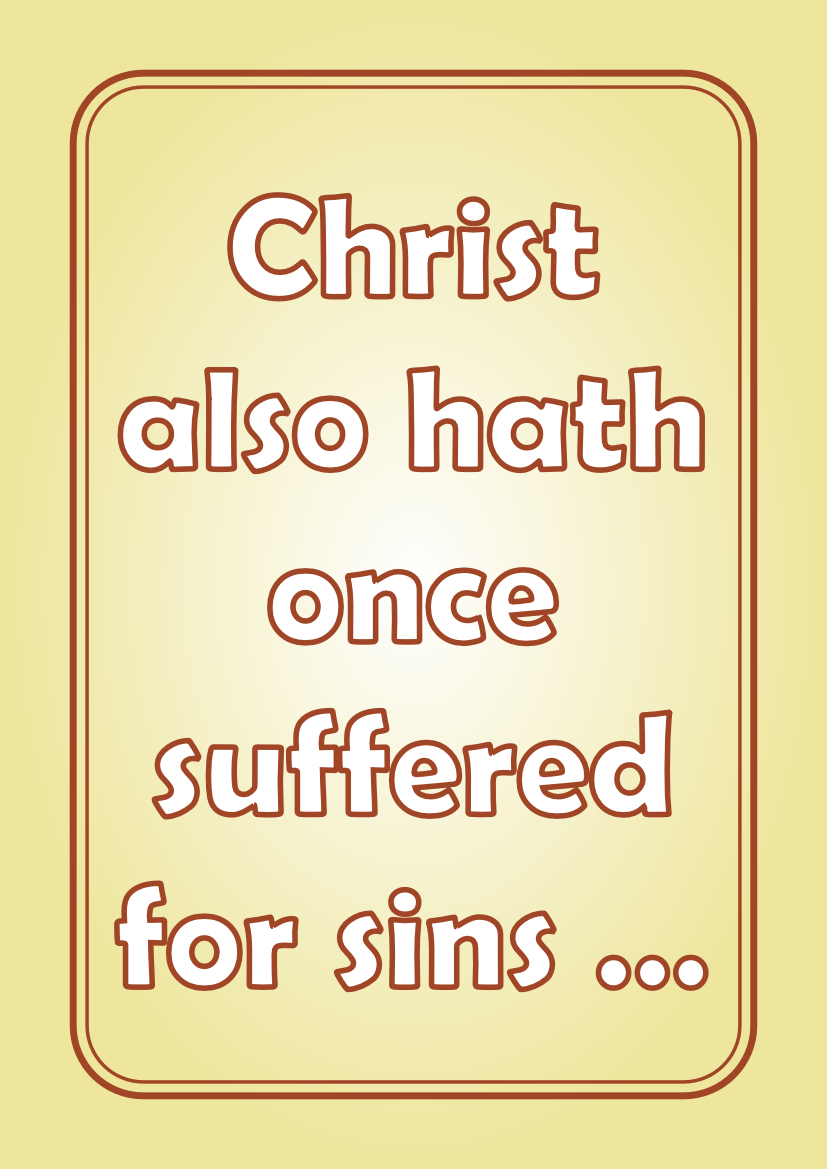 Christ also hath once suffered for sins