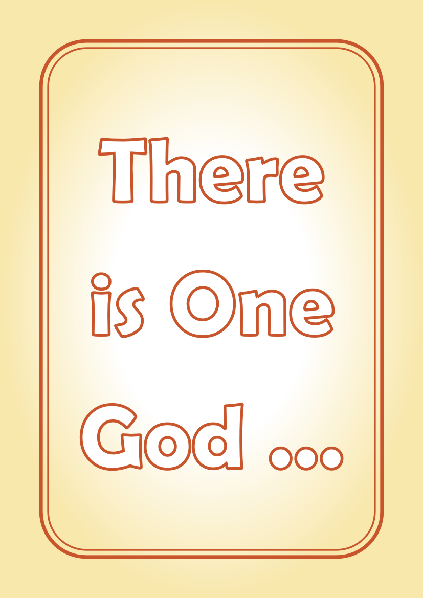 For there is One God