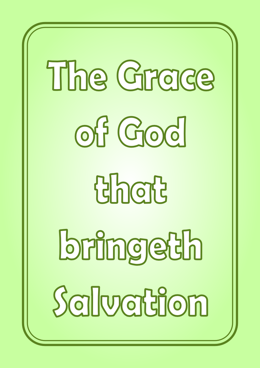 The Grace of God that Bringeth Salvation